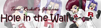 Team Rocket's Glorious Hole in the Wall